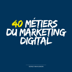 Top 40 des métiers du Marketing Digital en 2024